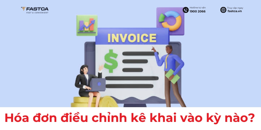 hóa đơn điều chỉnh kê khai vào kỳ nào
