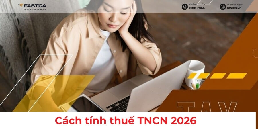 Cách tính thuế TNCN 2026: Giảm trừ gia cảnh và phần mềm kế toán cần biết