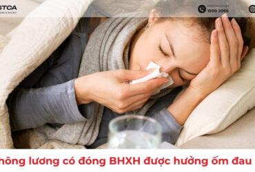 Nghỉ không lương có đóng BHXH được hưởng ốm đau không?