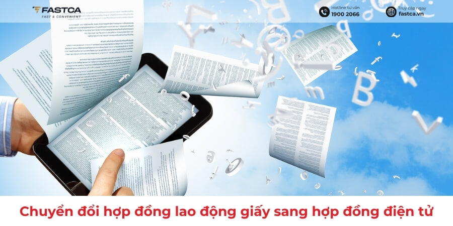 Cách chuyển đổi hợp đồng lao động giấy sang hợp đồng điện tử đúng quy định
