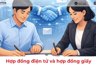 Hợp đồng điện tử và hợp đồng giấy: Đâu là lựa chọn phù hợp?